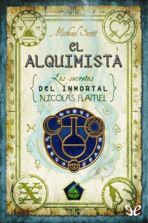 [The Secrets of the Immortal Nicholas Flamel 01] • El alquimista